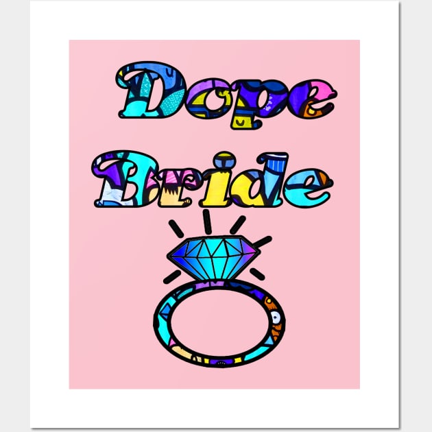 Dope Bride Graffiti Wedding Ring Design Wall Art by artbyomega